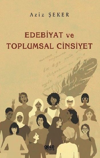 Edebiyat ve Toplumsal Cinsiyet - Gece Kitaplığı Kitap