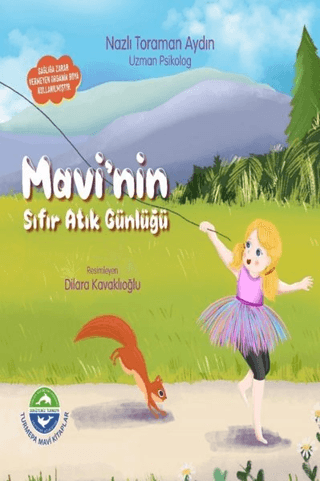 Mavi'nin Sıfır Atık Günlüğü - Turmepa Mavi Kitaplar Kitap