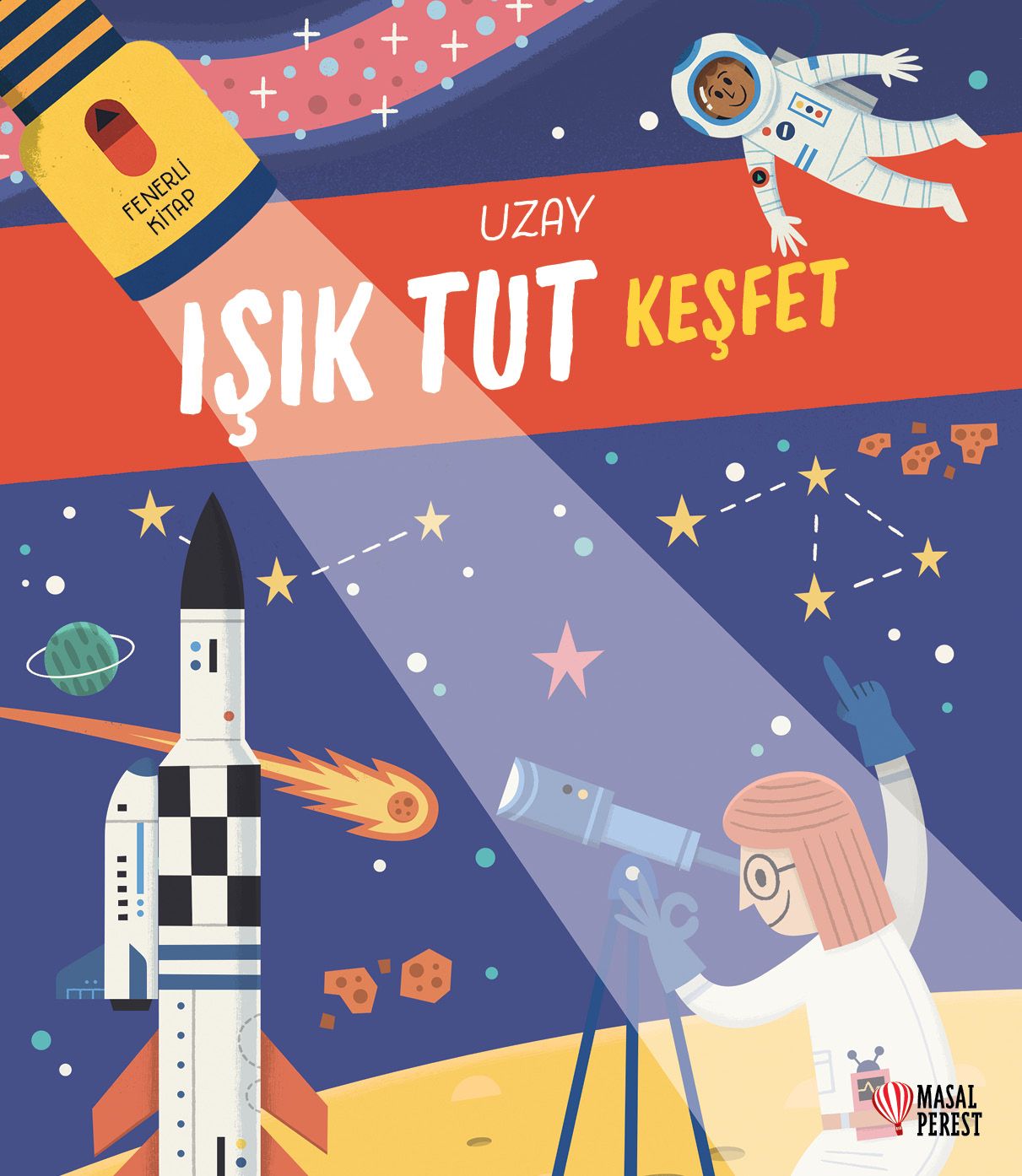 Işık Tut Keşfet Uzay (Ciltli) - Masalperest Kitap