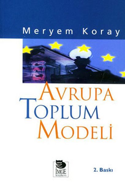 Avrupa Toplum Modeli - İmge Kitabevi Yayınları Kitap