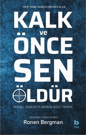 Kalk Ve Önce Sen Öldür - Bilgi Yayınevi Kitap