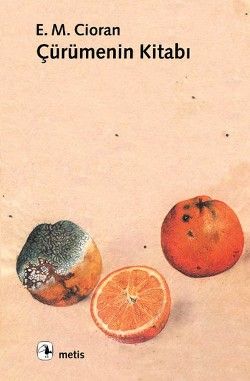 Çürümenin Kitabı - Metis Yayınları Kitap