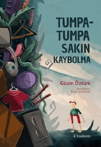 Tumpatumpa Sakın Kaybolma - Tudem Yayınları Kitap