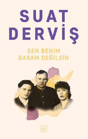 Sen Benim Babam Değilsin - İthaki Yayınları Kitap