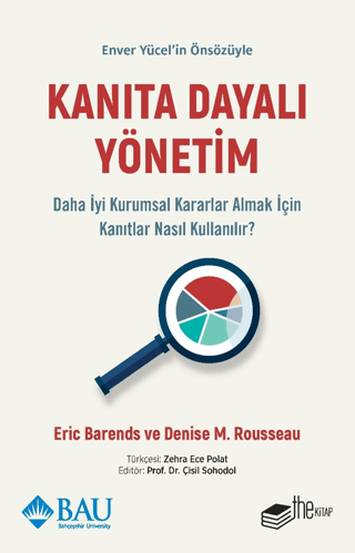 Kanıta Dayalı Yönetim - Daha İyi Kurumsal Kararlar Almak İçin Kanıtlar Nasıl Kullanılır? - The Kitap Kitap