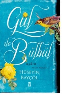 Gül ile Bülbül - Timaş Yayınları Kitap
