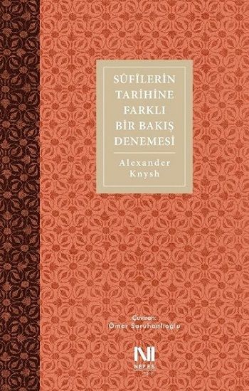 Sufilerin Tarihine Farklı Bir Bakış Denemesi - Nefes Yayıncılık Kitap