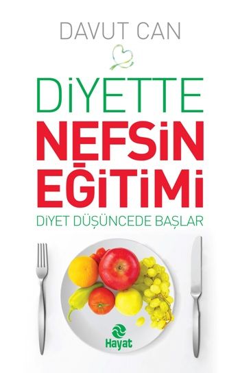 Diyette Nefsin Eğitimi - Hayat Yayınları Kitap