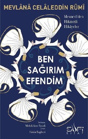 Ben Sağırım Efendim - Sufi Kitap Kitap