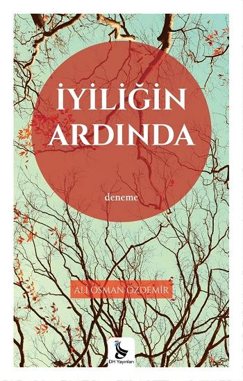İyiliğin Ardında - DH Yayınları Kitap