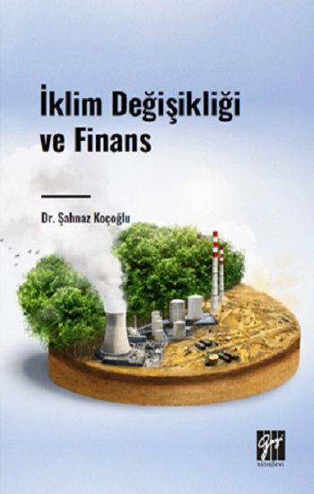İklim Değişikliği ve Finans - Gazi Kitabevi Kitap