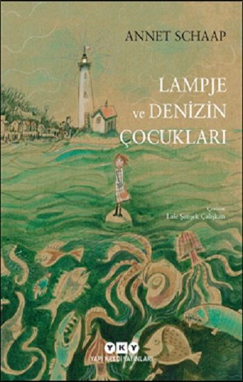 Lampje ve Denizin Çocukları - Yapı Kredi Yayınları Kitap