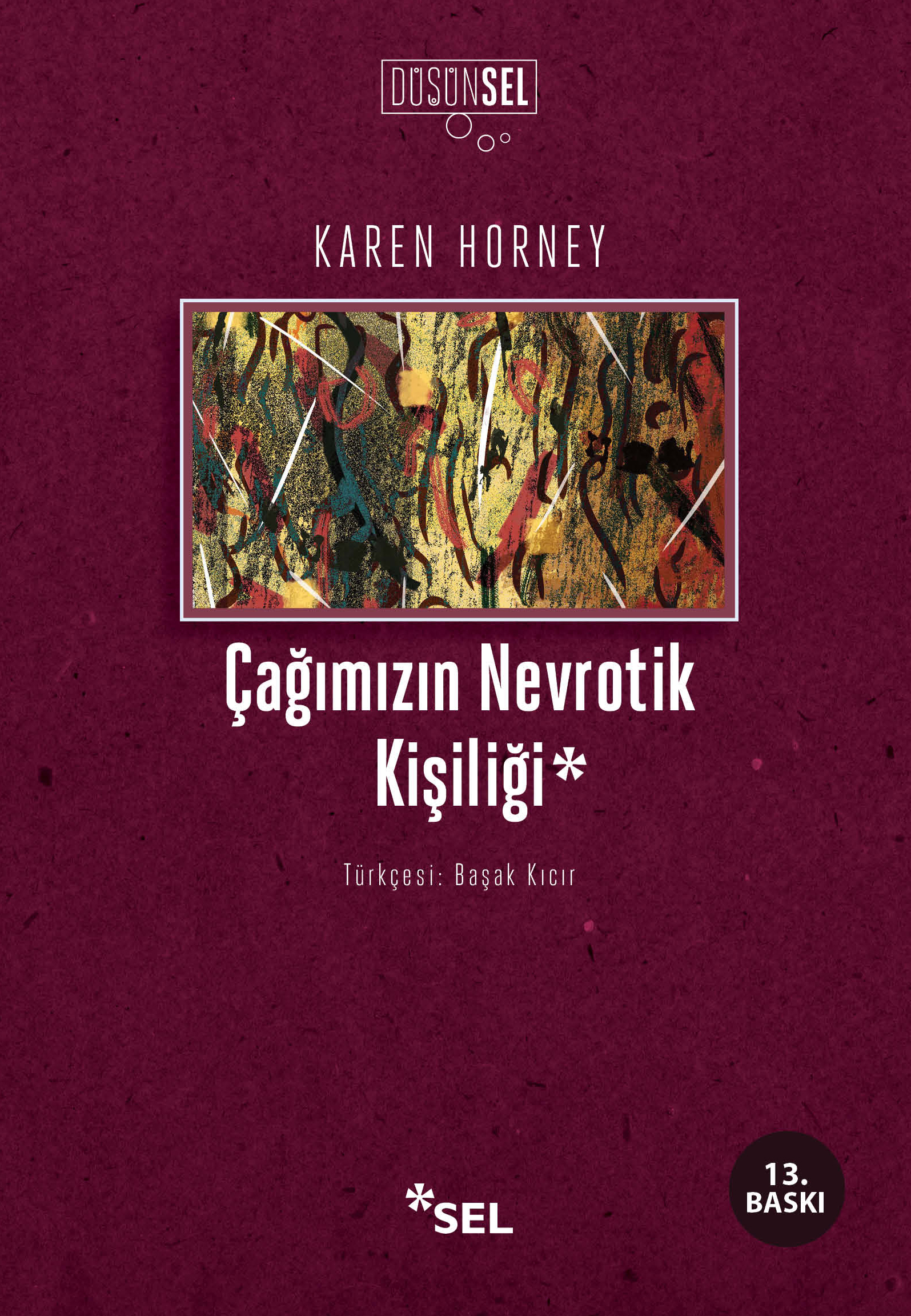 Çağımızın Nevrotik Kişiliği - Sel Yayıncılık Kitap