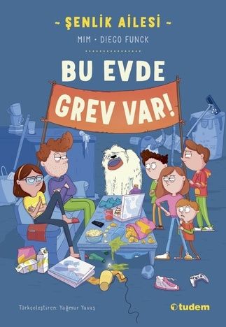 Şenlik Ailesi: Bu Evde Grev Var! - Tudem Yayınları Kitap