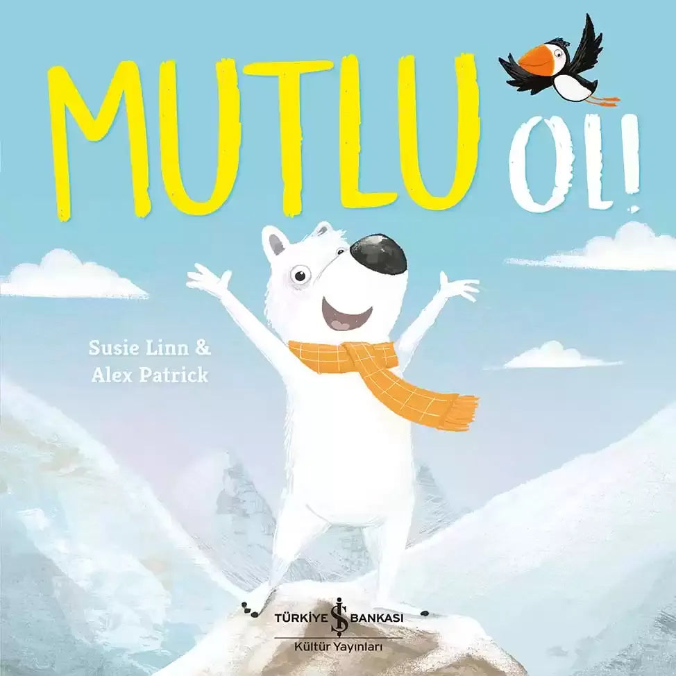 Mutlu Ol! - İş Bankası Kültür Yayınları Kitap
