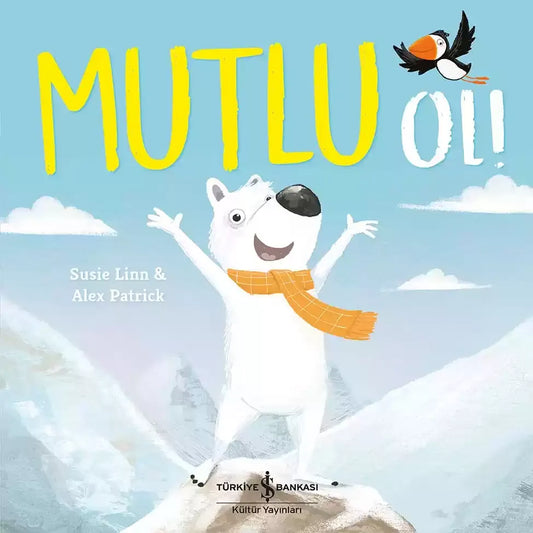 Mutlu Ol! - İş Bankası Kültür Yayınları Kitap