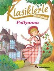 Klasiklerle Tanışıyorum Pollyanna - Doğan Egmont Yayıncılık Kitap