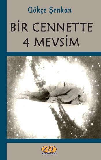 Bir Cennette 4 Mevsim - Zet Yayınları Kitap