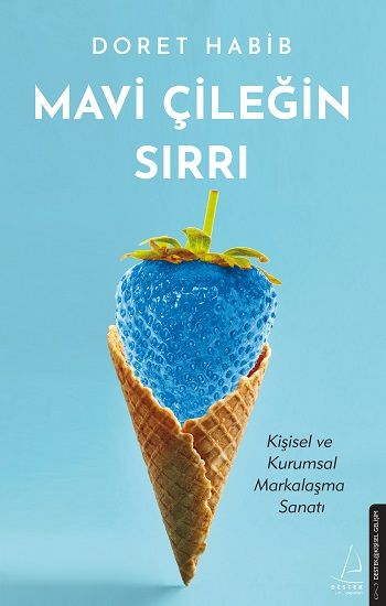 Mavi Çileğin Sırrı - Destek Yayınları Kitap