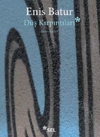 Düş Kırpıntıları - Sel Yayıncılık Kitap