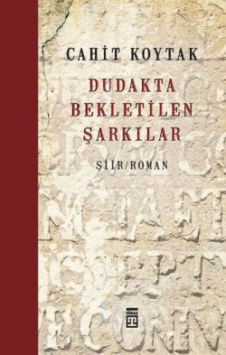 Dudakta Bekletilen Şarkılar - Timaş Yayınları Kitap