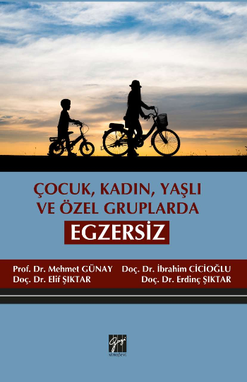 Çocuk, Kadın, Yaşlı ve Özel Gruplarda Egzersiz - Gazi Kitabevi Kitap