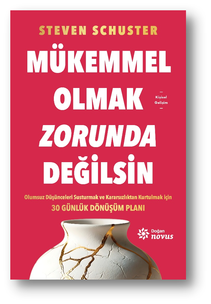Mükemmel Olmak  Zorunda Değilsin - Doğan Novus Kitap