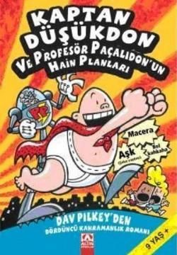 Kaptan Düşükdon 4 - Prof.Paçalıdon Un Hain Planları - Altın Kitaplar - Çocuk Kitapları Kitap