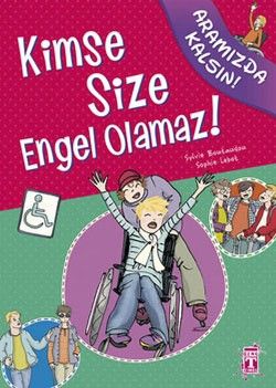 Kimse Size Engel Olamaz! - Genç Timaş Kitap