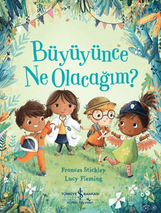 Büyüyünce Ne Olacağım? - İş Bankası Kültür Yayınları Kitap