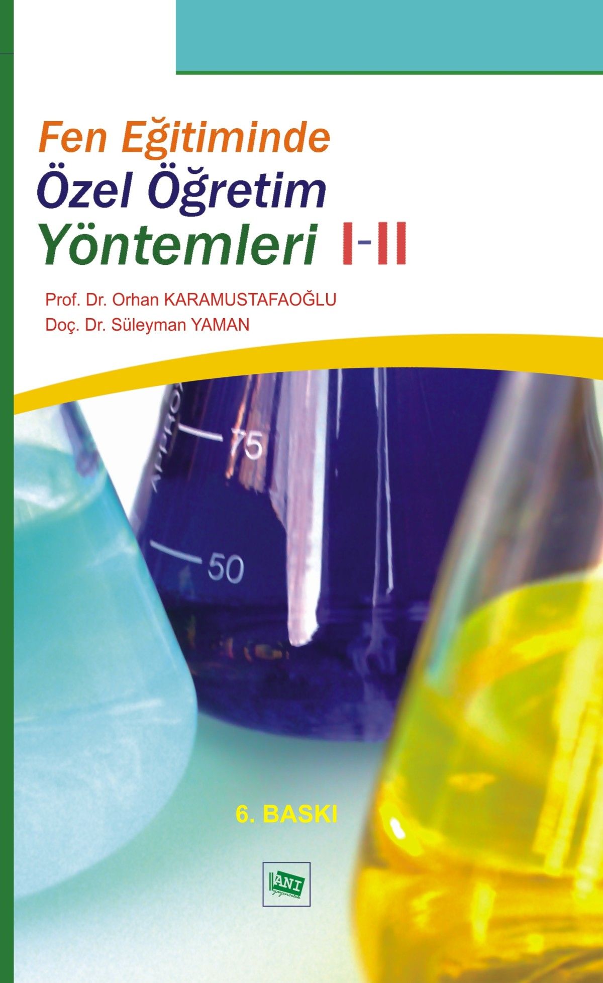 Fen Eğitiminde Özel Öğretim Yöntemleri 1-2 - Anı Yayıncılık Kitap