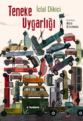 Teneke Uygarlığı - Tudem Yayınları Kitap