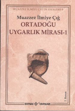Ortadoğu Uygarlık Mirası -1 - Kaynak Yayınları Kitap