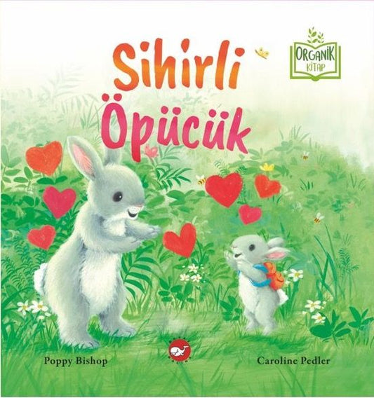 Sihirli Öpücük - Beyaz Balina Yayınları Kitap