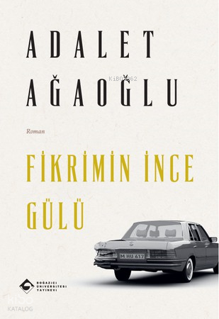 Fikrimin İnce Gülü - Boğaziçi Üniversitesi Yayınevi Kitap