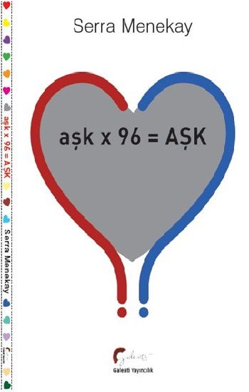 aşk x 96 =AŞK - Galeati Yayıncılık Kitap