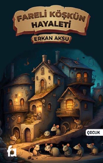Fareli Köşkün Hayaleti - Fa Yayınları Kitap