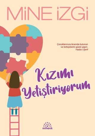 Kızımı Yetiştiriyorum - Mihenk Kitap Kitap