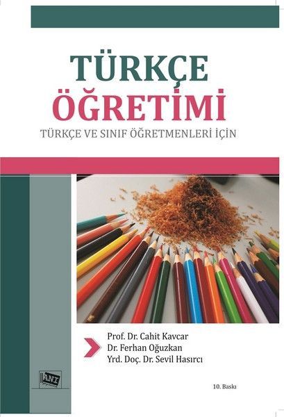Türkçe Öğretimi Türkçe ve Sınıf Öğretmenleri İçin - Anı Yayıncılık Kitap