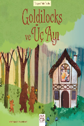 Goldilocks ve Üç Ayı 1001 Çiçek Kitaplar - 1001 Çiçek Kitaplar Kitap