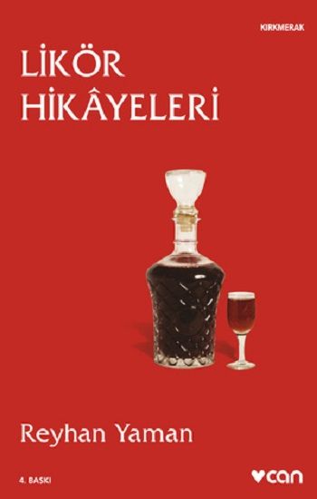 Likör Hikayeleri - Can Yayınları Kitap