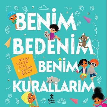 Benim Bedenim Benim Kurallarım - Doğan Çocuk Kitap