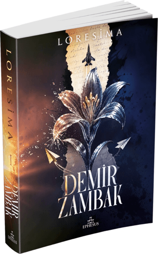 Demir Zambak 1 - Ephesus Yayınları Kitap