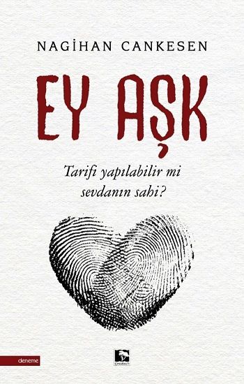 Ey Aşk - Çınaraltı Yayınları Kitap