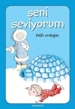 Seni Seviyorum - Mavi Bulut Yayınları Kitap