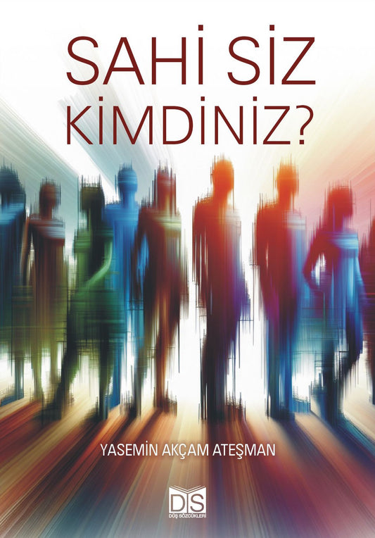 Sahi Siz Kimdiniz? - Düş Sözcükleri Kitap