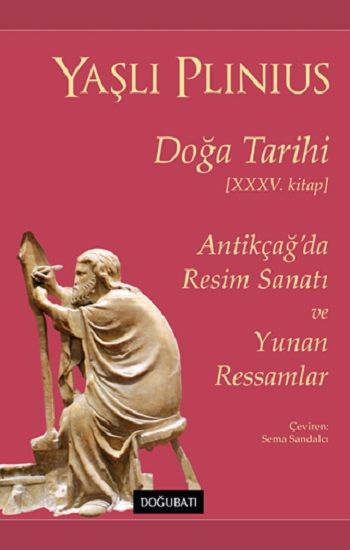 Doğa Tarihi – XXXV. Kitap - Doğu Batı Yayınları Kitap