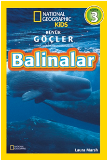 National Geographic Kids Büyük Göçler: Balinalar - Beta Kids Kitap