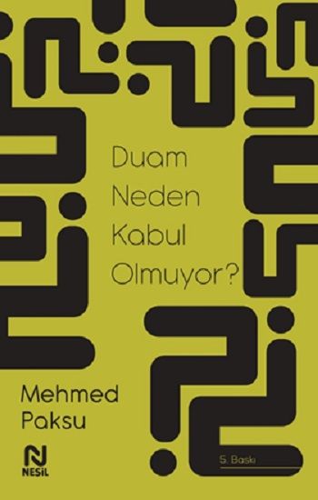Duam Neden Kabul Olmuyor? - Nesil Yayınları Kitap