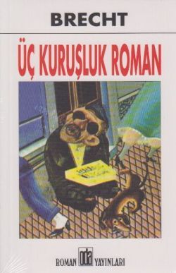 Üç Kuruşluk Roman Bertolt Brecht Türkçe kitap kapağı